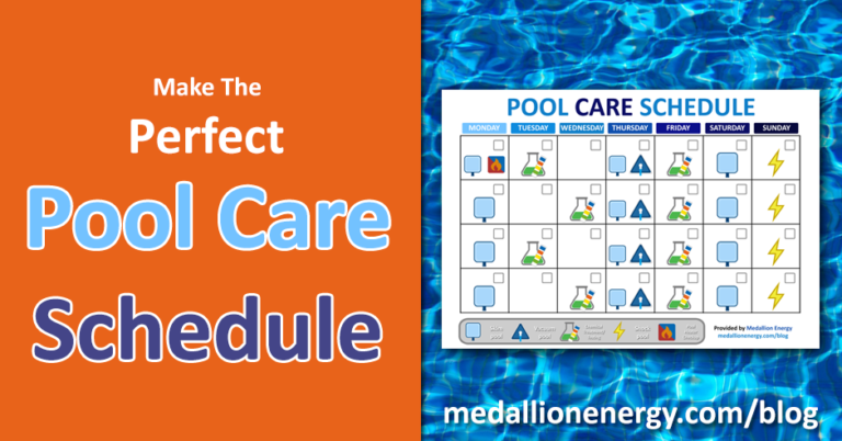 Make The Perfect Pool Care Schedule | Medallion Energy