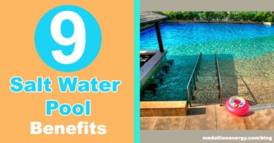 9 Salt Water Pool Benefits You Should Know About