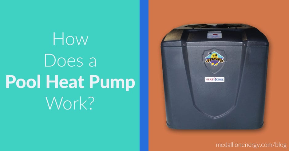 How Pool Heat Pumps Work How A Swimming Pool Heat Pump Works